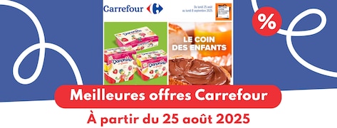 Meilleures offres Carrefour du 25 août