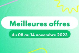 meilleures offres du 8 au 14 novembre