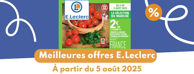 Meilleures offres E.Leclerc du 5 août