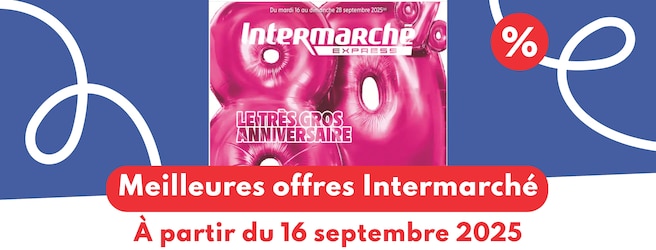 Meilleures offres Intermarché du 16 septembre 2025