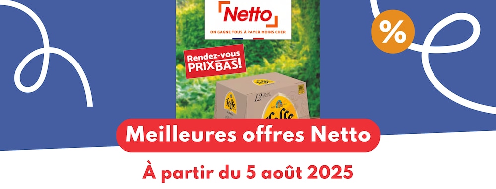 Meilleures offres Netto du 5 août