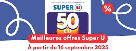 Meilleures offres Super U du 16 septembre