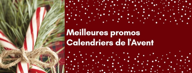 Meilleures promos de calendriers de l'Avent en grande surface