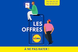 Offres Lidl à ne pas rater du 6 au 12 mars 2023 : promos, arrivages, nouveautés