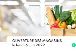 Quels magasins sont ouverts le lundi 6 juin 2022 ? 