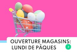 Quels magasins sont ouverts le lundi de Pâques 18 avril 2022 ? 