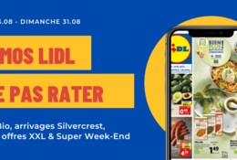 Promos Lidl : produits bio, arrivages Silvercrest, tout pour bébé