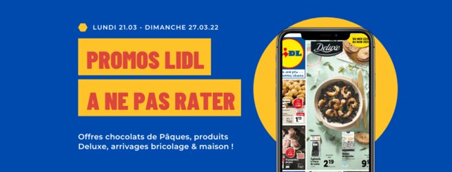 Offres Lidl à ne pas rater du 21 au 27 mars 2022 : promos, arrivages, nouveautés