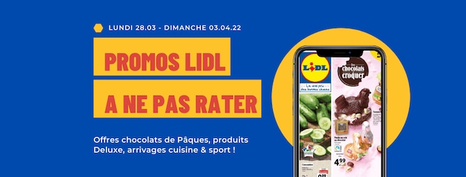 Les offres inratables Lidl du 28 mars au 3 avril 2022