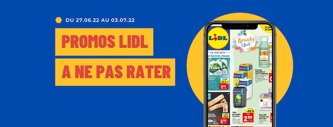 Offres Lidl à ne pas rater du 27 juin au 3 juillet 2022 : promos, arrivages, nouveautés