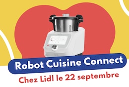 Robot cuisine connect Lidl dès le 22 septembre