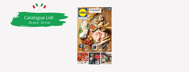 Semaine italienne chez Lidl : 28 avril - 04 mai 