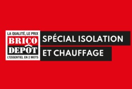 Les solutions isolation et chauffage chez Brico Dépôt