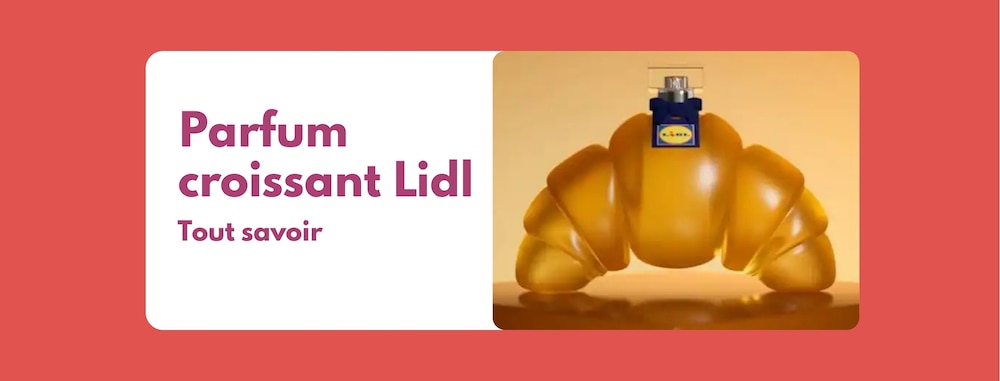 Nouveau parfum Croissant Lidl : qu'est-ce que c'est et où l'acheter. On vous dit tout !
