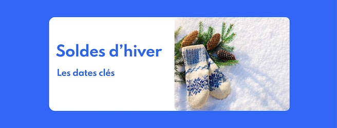 Soldes d'hiver 2026 : guide dates clés et calendrier