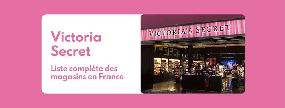 Victoria Secret : liste complète des magasins en France