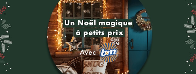 Un Noël magique avec B&M